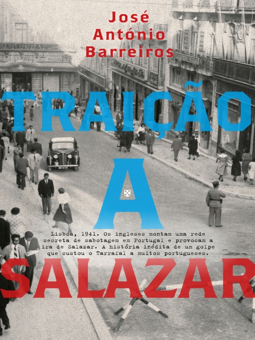 Title details for Traição a Salazar by José António Barreiros - Available